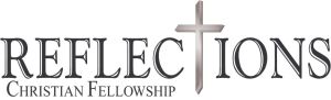 Reflections Christian Fellowship